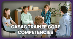 CASAC Trainee Core Competencies: Person-Centered Substance Use Counseling and Integrated Treatment Planning D6